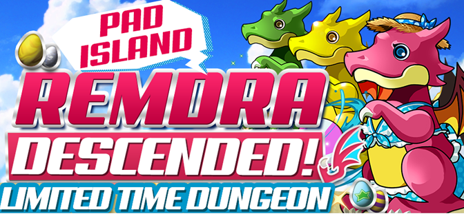 PAD Island REMDra Descended Arrives!