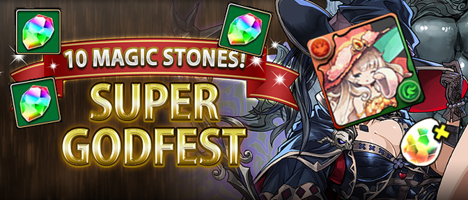 10 Magic Stone Super Godfest Aug 31 – Sept 6